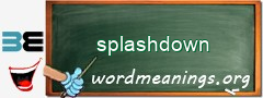 WordMeaning blackboard for splashdown